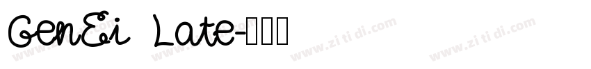 GenEi Late字体转换